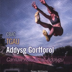 CBAC TGAU Addysg Gorfforol Canllaw Astudio ac Adolygu