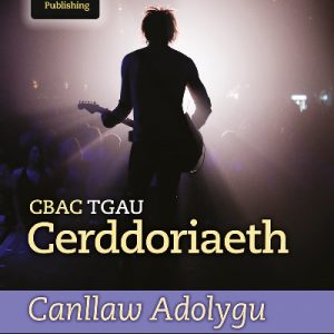 CBAC TGAU Cerddoriaeth Canllaw Adolgyu
