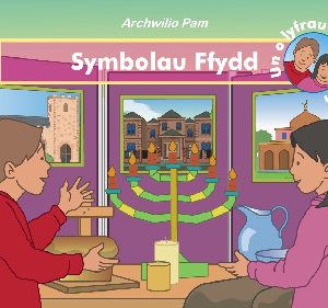 Archwilio Pam: Symbolau Ffydd