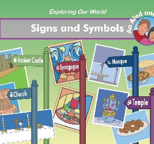 Exploring Our World: Signs and Symbols