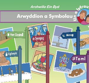 Archwilio ein Byd: Arwyddion a Symbolau