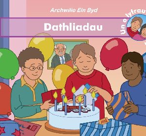 Archwilio ein Byd: Dathliadau