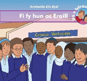 Archwilio ein Byd: Fi fy Hun ac Eraill