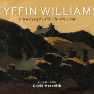 Bro a Bywyd: Kyffin Williams - His Life, his Land