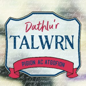 Dathlu'r Talwrn - Pigion ac Atgofion