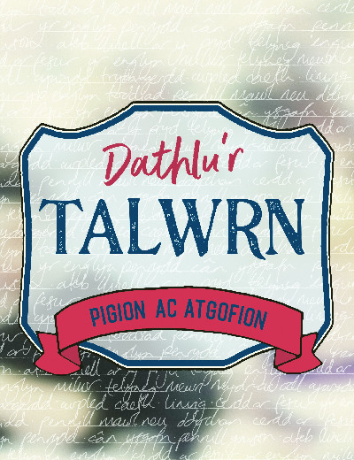 Dathlu'r Talwrn - Pigion ac Atgofion