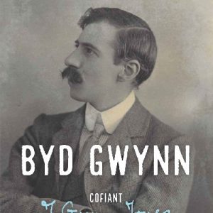 Byd Gwynn - Cofiant T. Gwynn Jones 1871-1949