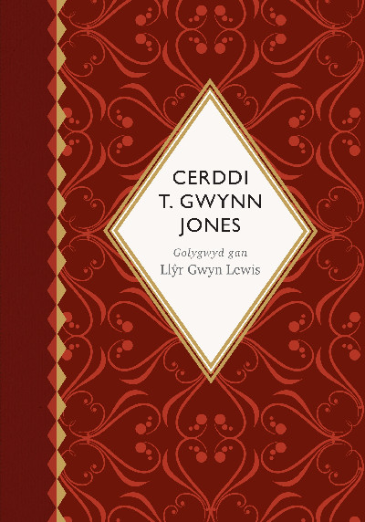 Seiri'r Canrifoedd: Cerddi T. Gwynn Jones