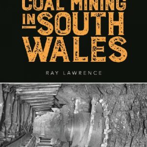 Bradwell's Images of Coal Mining in South Wales