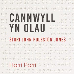 Cannwyll yn Olau - Stori John Puleston Jones