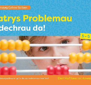 Datrys Problemau... Dechrau Da! Pecyn 1
