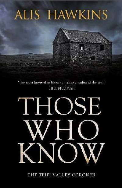 Those Who Know - The Teifi Valley Coroner Series