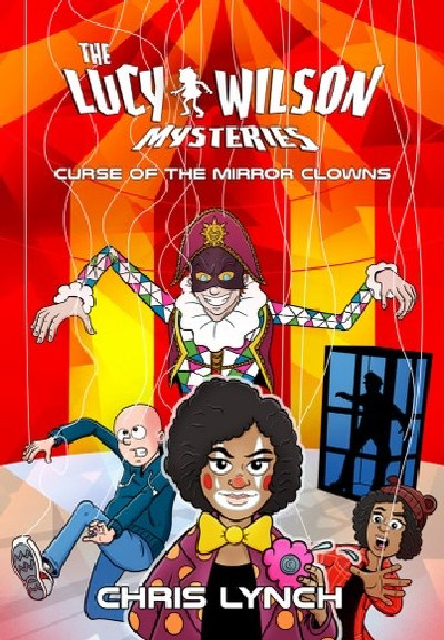 The Lucy Wilson Mysteries: Curse of the Mirror Clowns