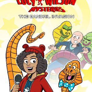 The Lucy Wilson Mysteries: The Bandril Invasion