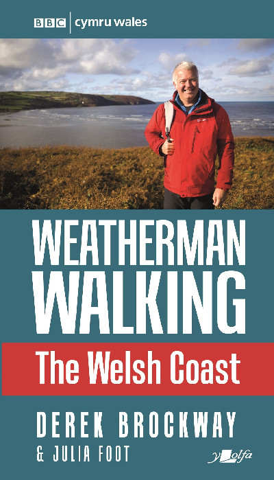 Weatherman Walking - The Welsh Coast