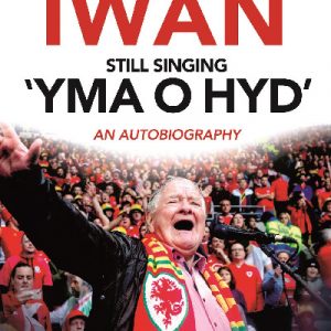 Still Singing 'Yma o Hyd': An Autobiography