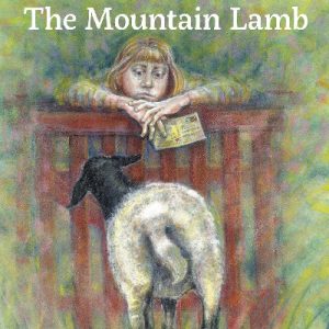 Country Tales: Mountain Lamb, The