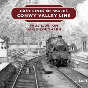 Lost Lines of Wales: Conwy Valley Line