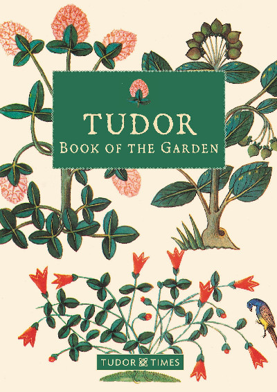 Tudor Book of the Garden