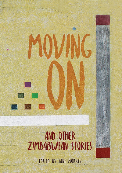 Moving on and Other Zimbabwean Stories