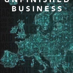 Unfinished Business - Journal of an Embattled European