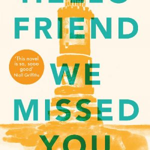 Hello Friend We Missed You