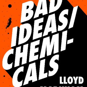 Bad Ideas / Chemicals
