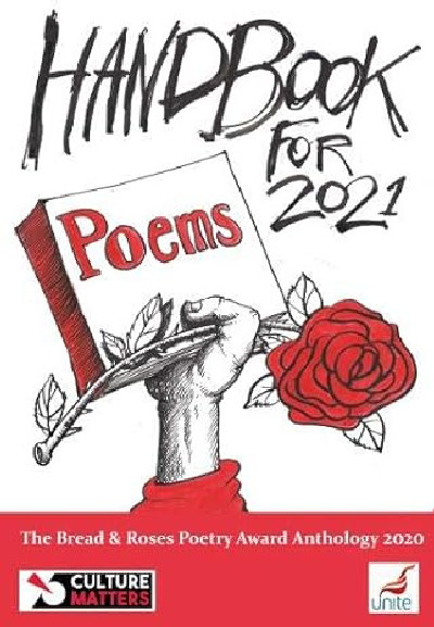 Handbook for 2021 Poems - The Bread & Roses Poetry Award Anthology 2020