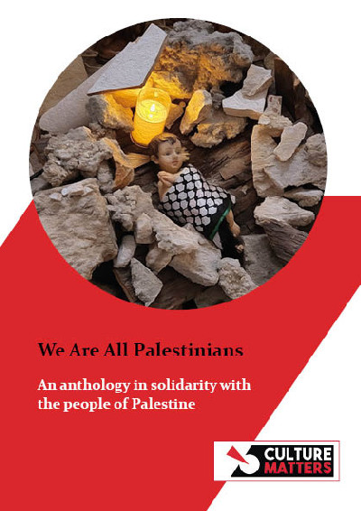We are all Palestinians - An anthology of poetry in solidarity with the people of Palestine