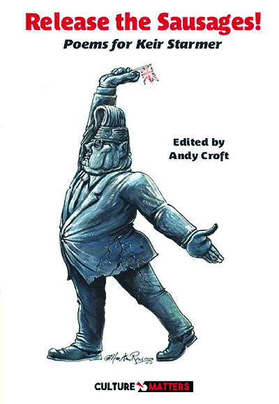 Release the Sausages: Poems for Sir Keir Starmer KCB QC