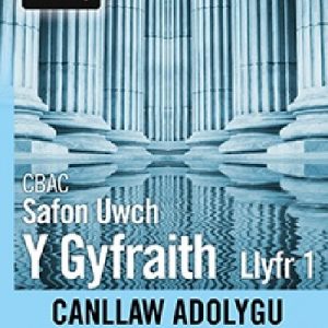 CBAC Safon Uwch y Gyfraith Llyfr 1 Canllaw Adolygu