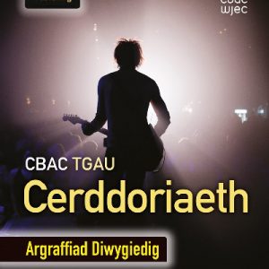 CBAC TGAU Cerddoriaeth Argraffiad Diwygiedig