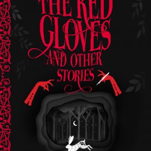 The Red Gloves and Other Stories