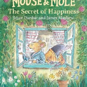 Mouse and Mole 6 : The Secret of Happiness
