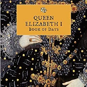 Queen Elizabeth I Book of Days