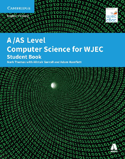 A/AS Level Computer Science for WJEC Student Book