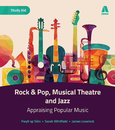 Rock & Pop, Musical Theatre and Jazz - Appraising Popular Music