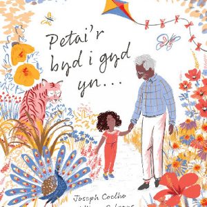 Darllen yn Well: Petai'r Byd i Gyd Yn...