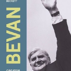 Bevan - Creator of the NHS