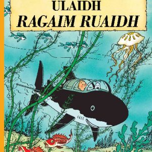 Tintin: Ulaidh Ragaim Ruaidh (Tintin in Gaelic)