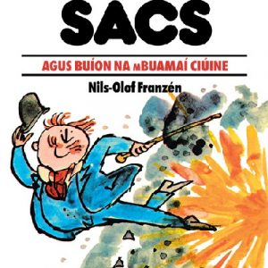 Agatán Sacs Agus Buíon Na Mbuamaí Ciúine