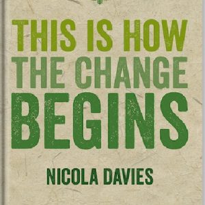 This is How the Change Begins