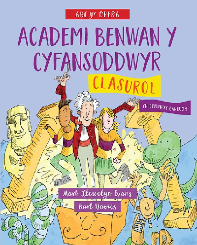 ABC yr Opera: Academi Benwan y Cyfansoddwyr - Clasurol