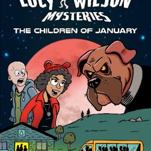The Lucy Wilson Mysteries: The Children of January