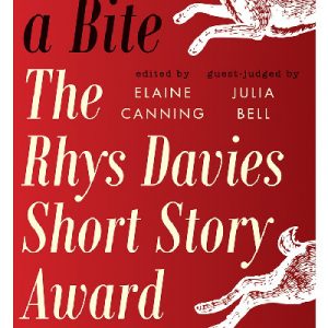 Take a Bite: Rhys Davies Short Story Award Anthology