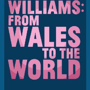 Raymond Williams: From Wales to the World