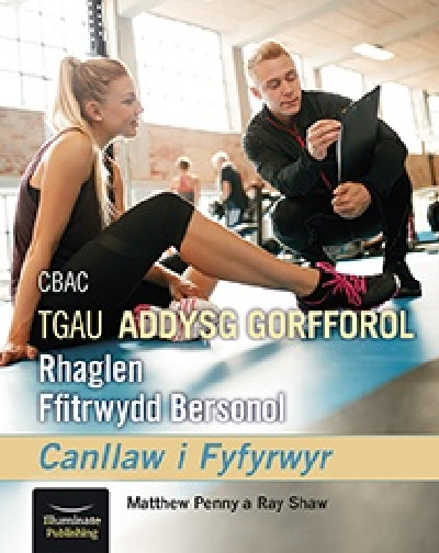 CBAC TGAU Addysg Gorfforol Rhaglen Ffitrwydd Bersonol - Canllaw i Fyfyrwyr