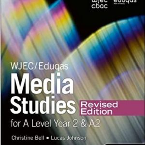 WJEC/Eduqas Media Studies for A Level Year 2 Student Book – Revised