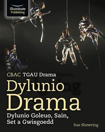 CBAC TGAU Drama: Dylunio Drama - Dylunio Goleuo, Sain, Set a Gwisgoedd