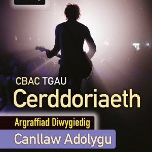 CBAC TGAU Cerddoriaeth Canllaw Adolygu Diwygiedig